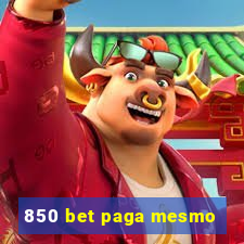 850 bet paga mesmo