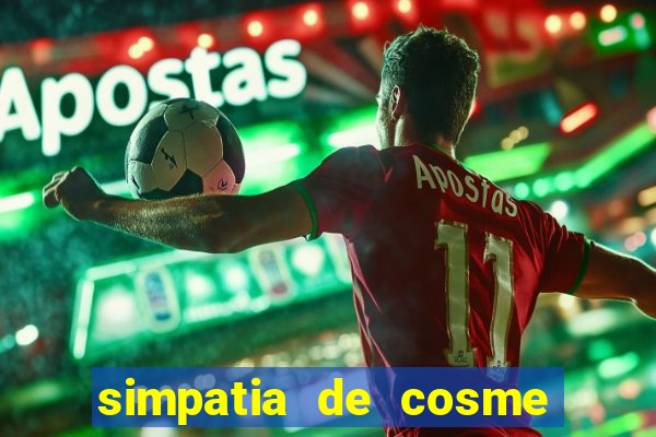 simpatia de cosme e damião para afastar rival