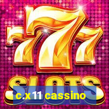 c.x11 cassino