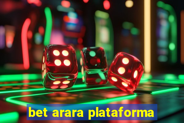 bet arara plataforma