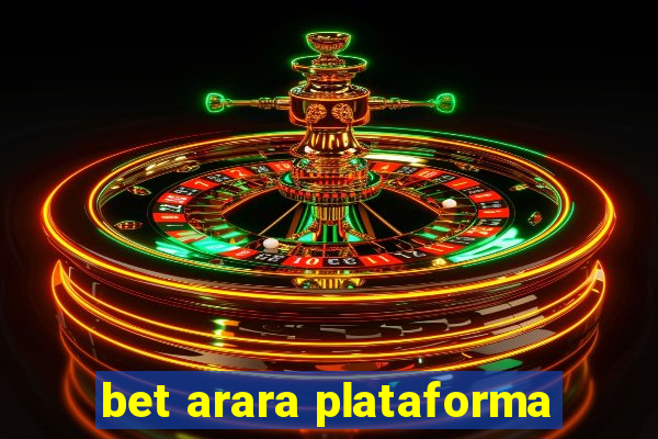 bet arara plataforma