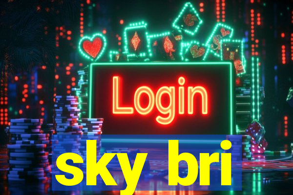 sky bri