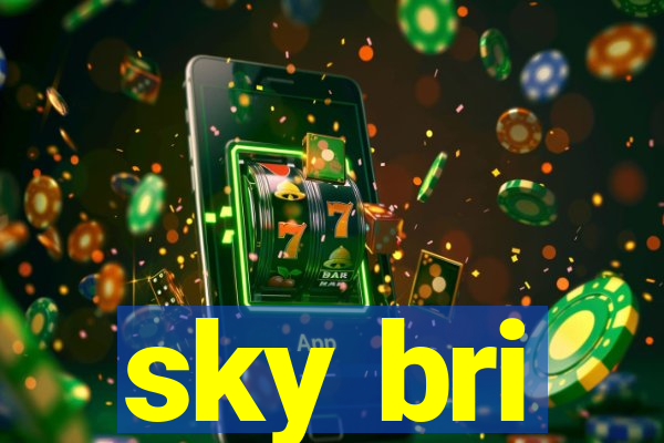 sky bri