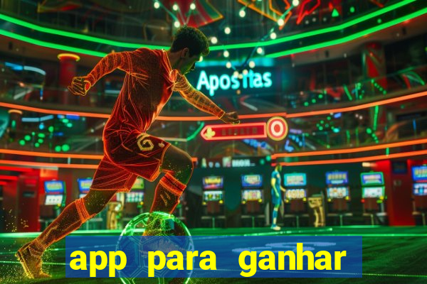 app para ganhar dinheiro jogando