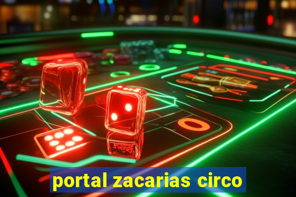 portal zacarias circo