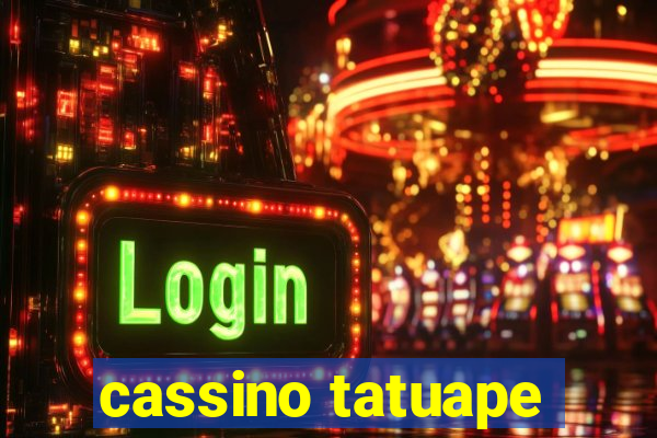 cassino tatuape