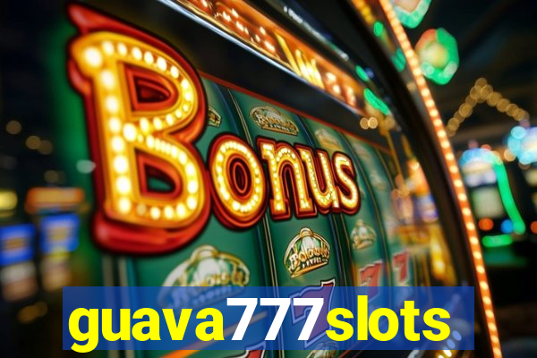 guava777slots