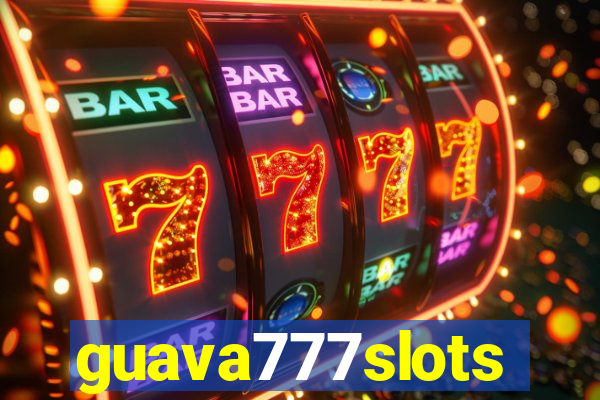 guava777slots