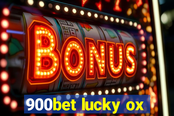 900bet lucky ox