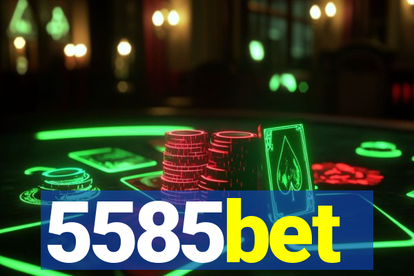 5585bet