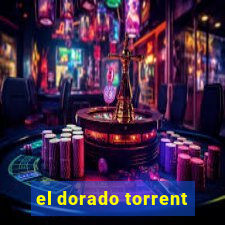 el dorado torrent