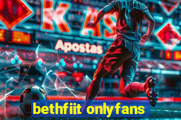 bethfiit onlyfans