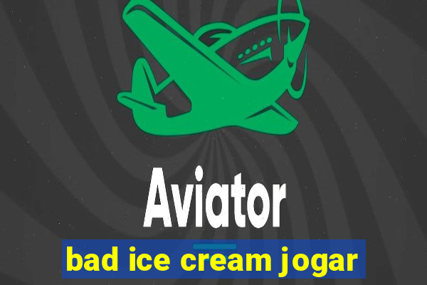 bad ice cream jogar