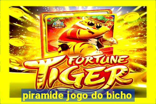 piramide jogo do bicho