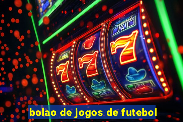 bolao de jogos de futebol