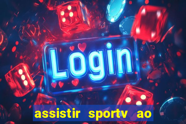 assistir sportv ao vivo futemax