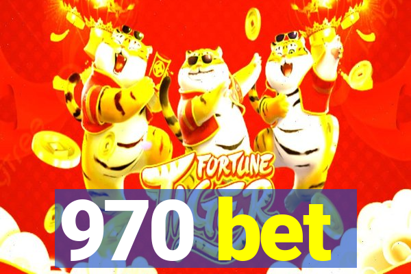 970 bet