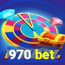 970 bet