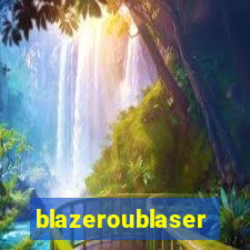 blazeroublaser