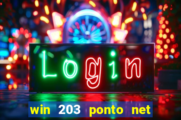 win 203 ponto net jogo download