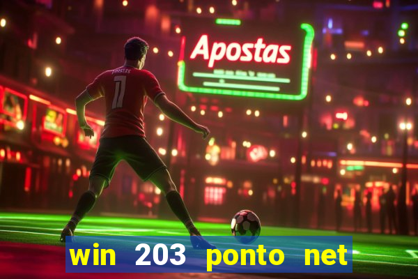 win 203 ponto net jogo download