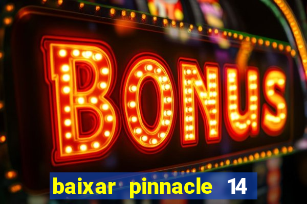 baixar pinnacle 14 via torrent