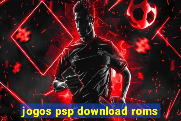 jogos psp download roms