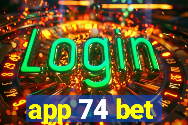 app 74 bet