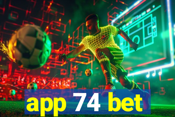 app 74 bet