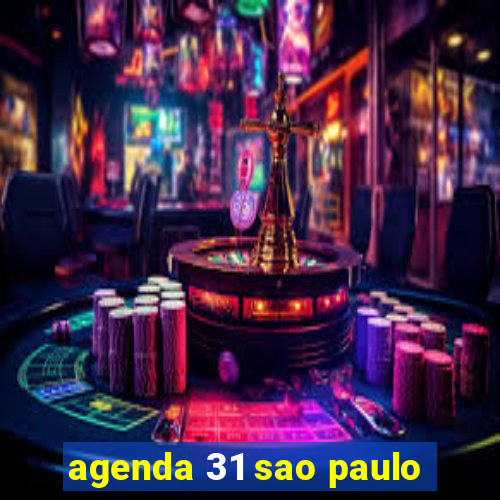 agenda 31 sao paulo