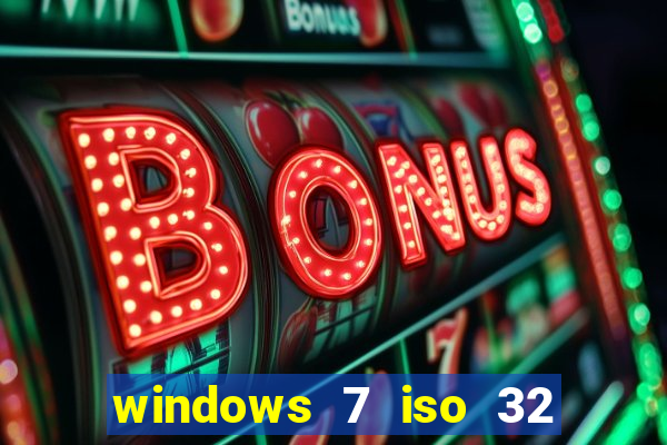 windows 7 iso 32 bits pt-br download