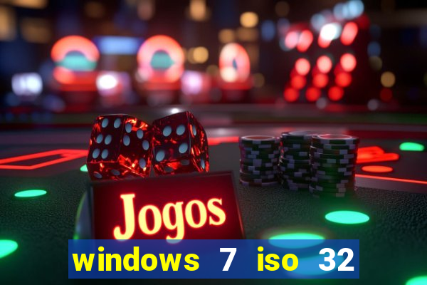 windows 7 iso 32 bits pt-br download