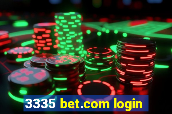 3335 bet.com login