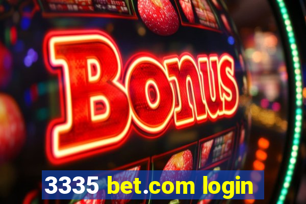 3335 bet.com login