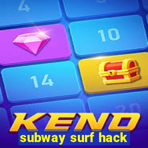 subway surf hack