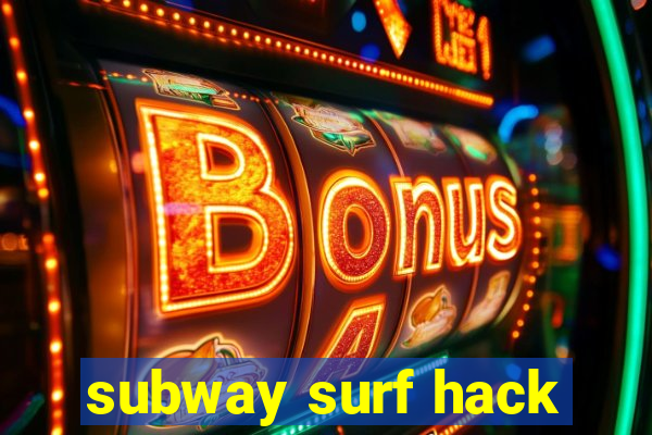 subway surf hack