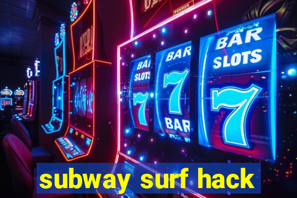 subway surf hack