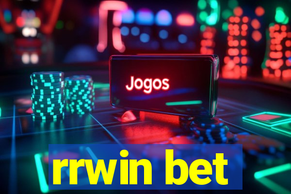 rrwin bet