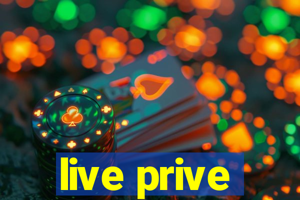 live prive