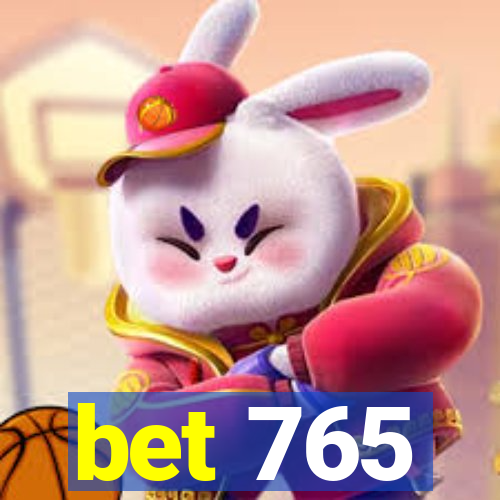 bet 765