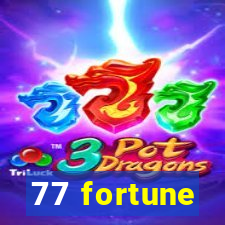 77 fortune