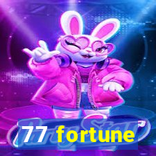 77 fortune