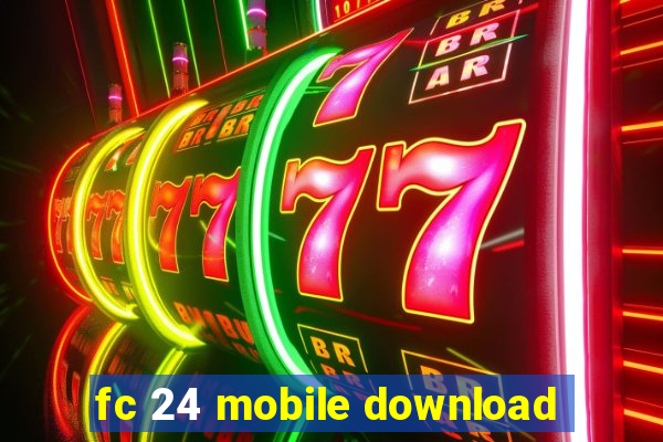 fc 24 mobile download