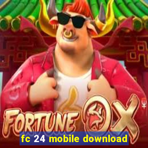 fc 24 mobile download