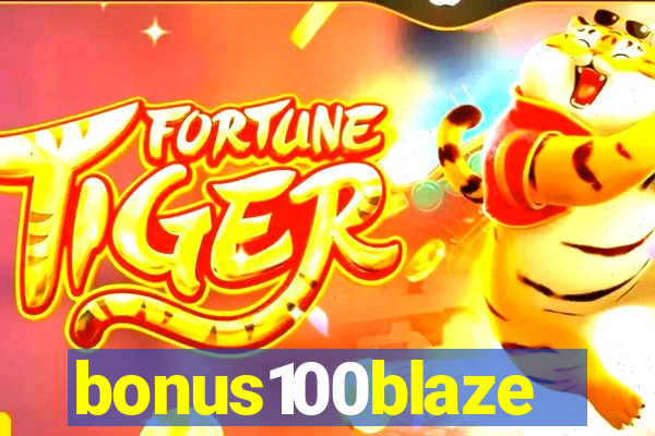 bonus100blaze