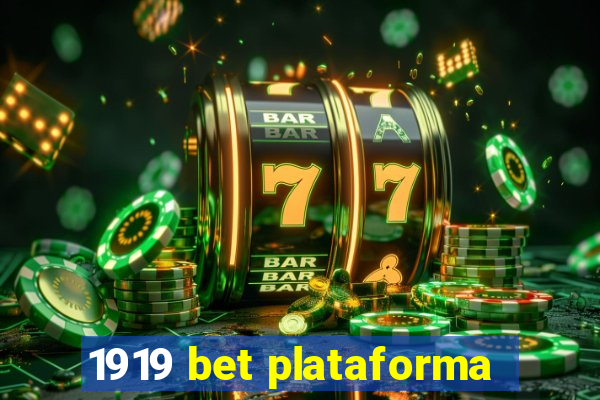 1919 bet plataforma