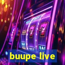 buupe live