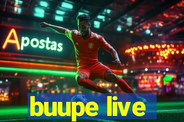 buupe live