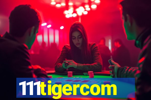 111tigercom