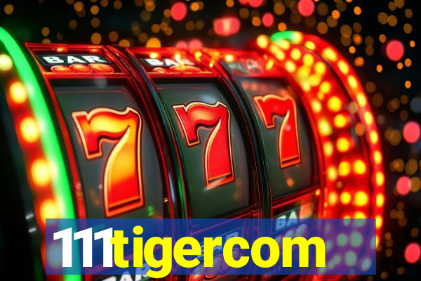 111tigercom